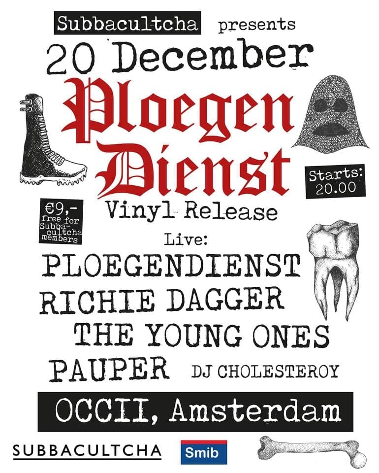 PLOEGENDIENST + RICHIE DAGGER + THE YOUNG ONES + PAUPER + DJ CHOLESTEROY
