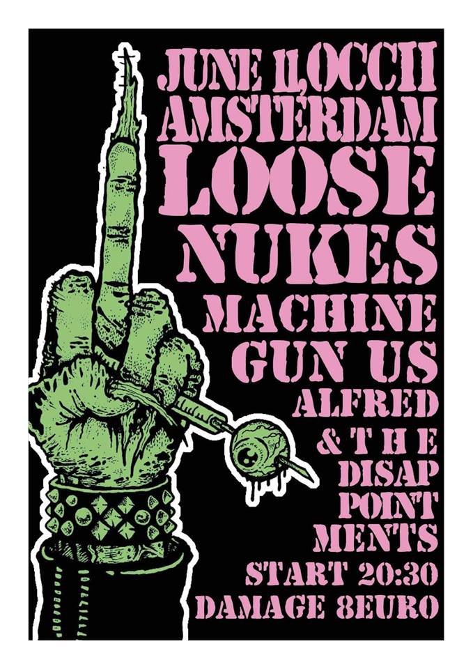 LOOSE NUKES (US) + MACHINE GUN (US) + ALFRED & THE DISAPPOINTMENTS