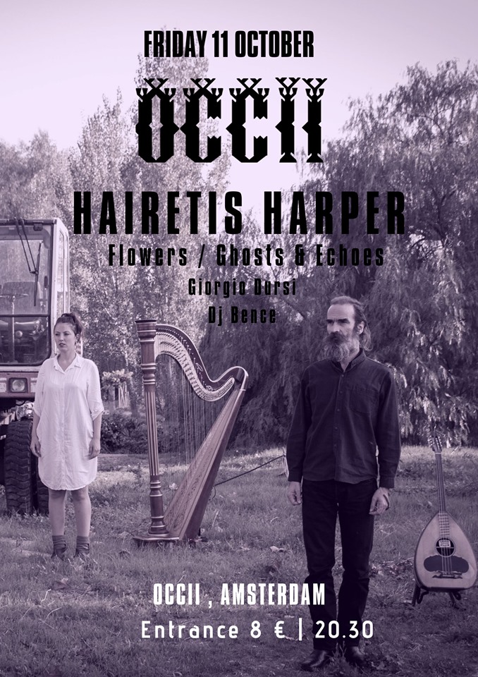HAIRETIS HARPER (Crete, GR/London, GB) + Flowers/Ghosts&Echoes + GIORGIO DURSI (IT) + DJ BENCE