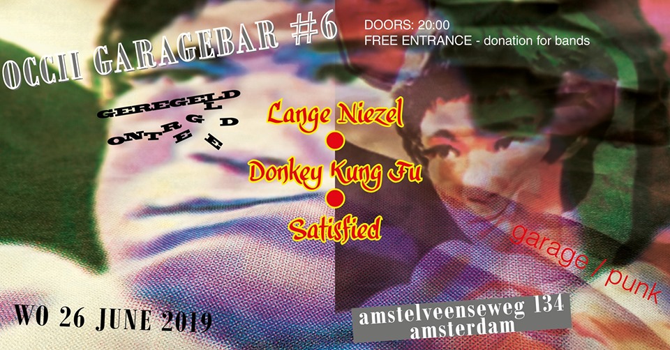 Garage Bar #6 w/ LANGE NIEZEL + DONKEY KUNG FU + SATISFIED + DJ's: XCIX