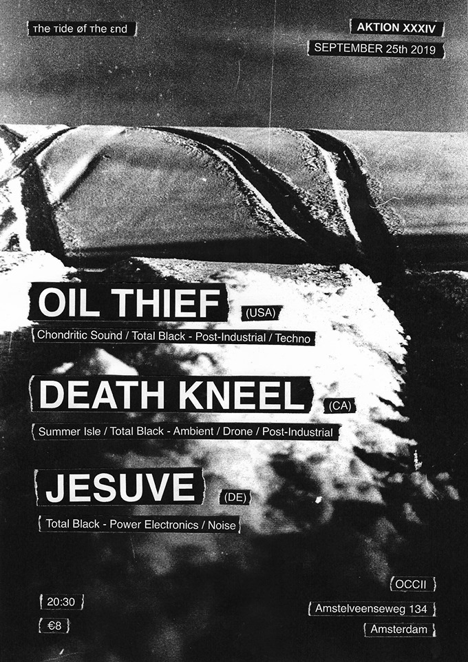 AKTION XXXIV w/ OIL THIEF (US) + DEATH KNEEL (CA) + JESUVE (DE)