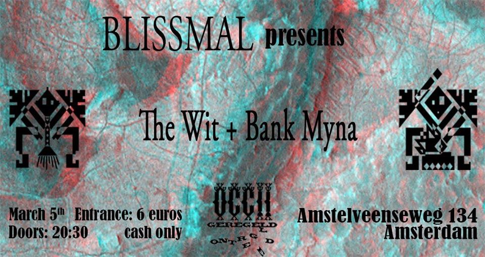 THE WIT (NO) + BANK MYNA (FR) + DJ STEVE