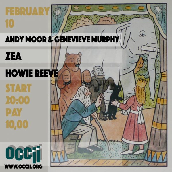 ANDY MOOR & GENEVIEVE MURPHY (UK/GB/NL) + HOWIE REEVE (SC) + ZEA