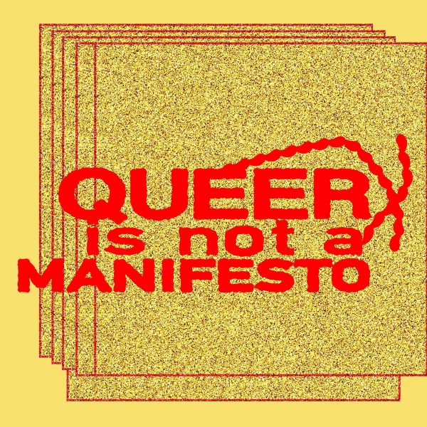 Queer is not a Manifesto x Raoni Muzho Saleh