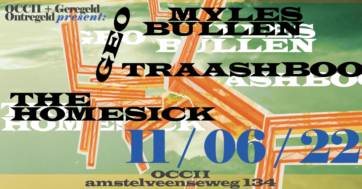 THE HOMESICK + GEO + TRAASHBOO (DE) + MYLES BULLEN (US)