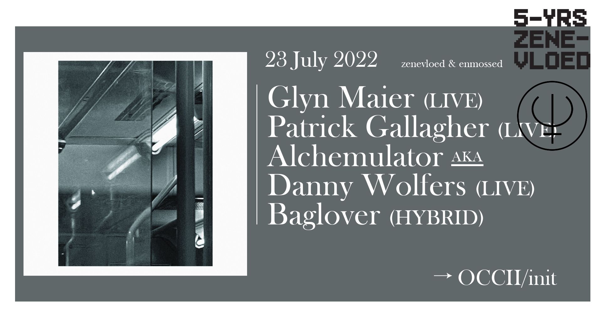 enmossed meets zenevloed: Glyn Maier, Patrick Gallaghar, Alchemulator aka Danny Wolfers, Baglover