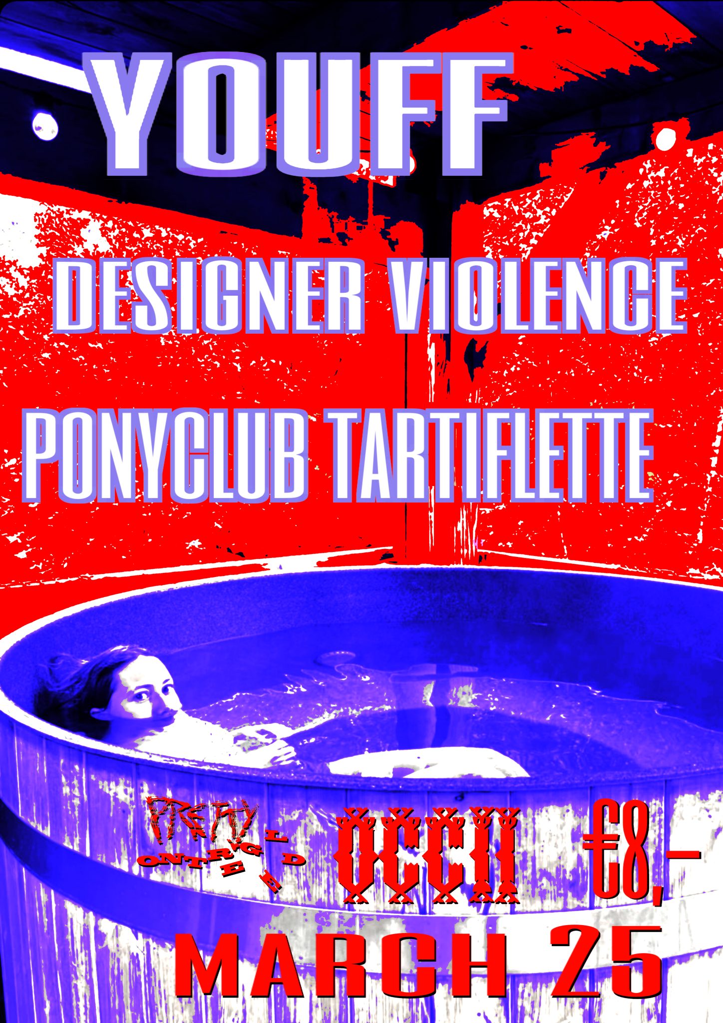 YOUFF (BE) + DESIGNER ViOLENCE + PONYCLUB TARTIFLETTE