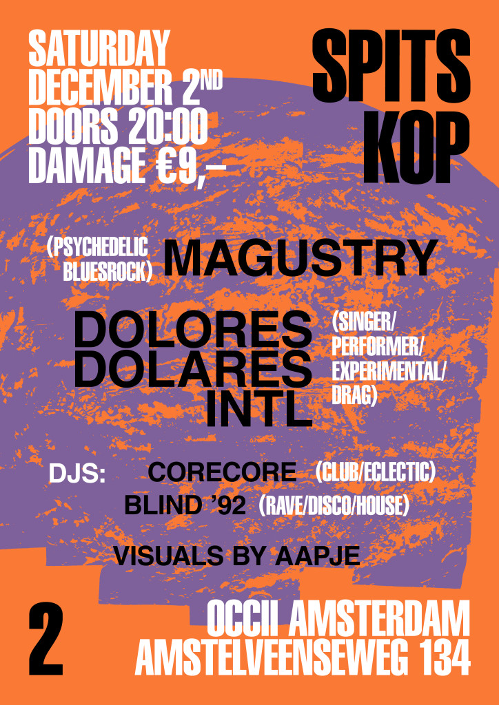 MAGUSTRY + DOLORES DOLARES INT + DJs CoreCore & BLIND 92 + VJ AAPJE