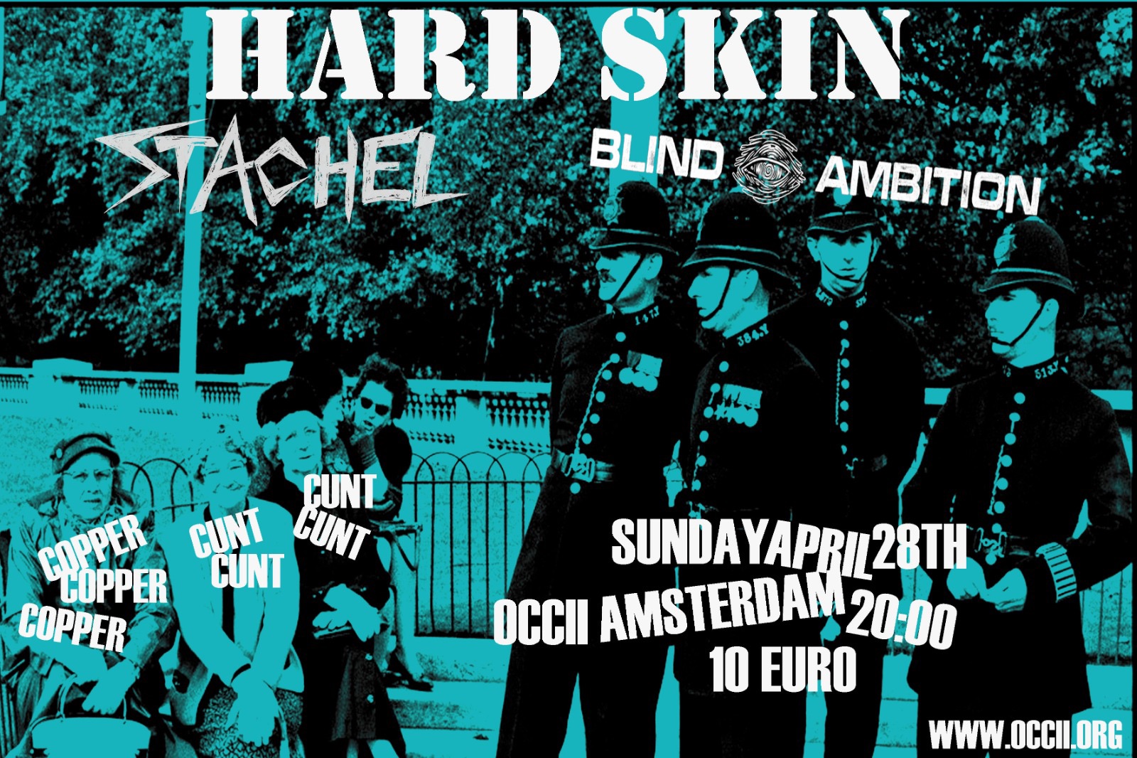 HARD SKIN (UK) + STACHEL + BLIND AMBITION + DJ STEVE