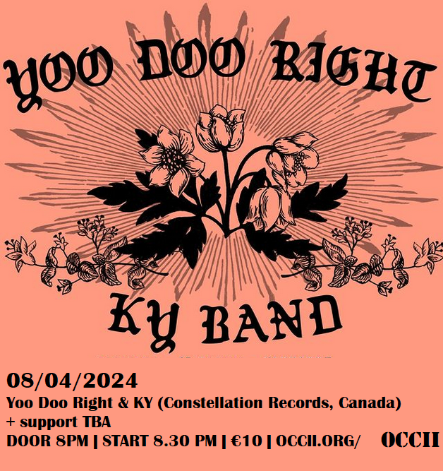 YOO DOO RIGHT & KY  (Constellation Records, CAN) + support tba