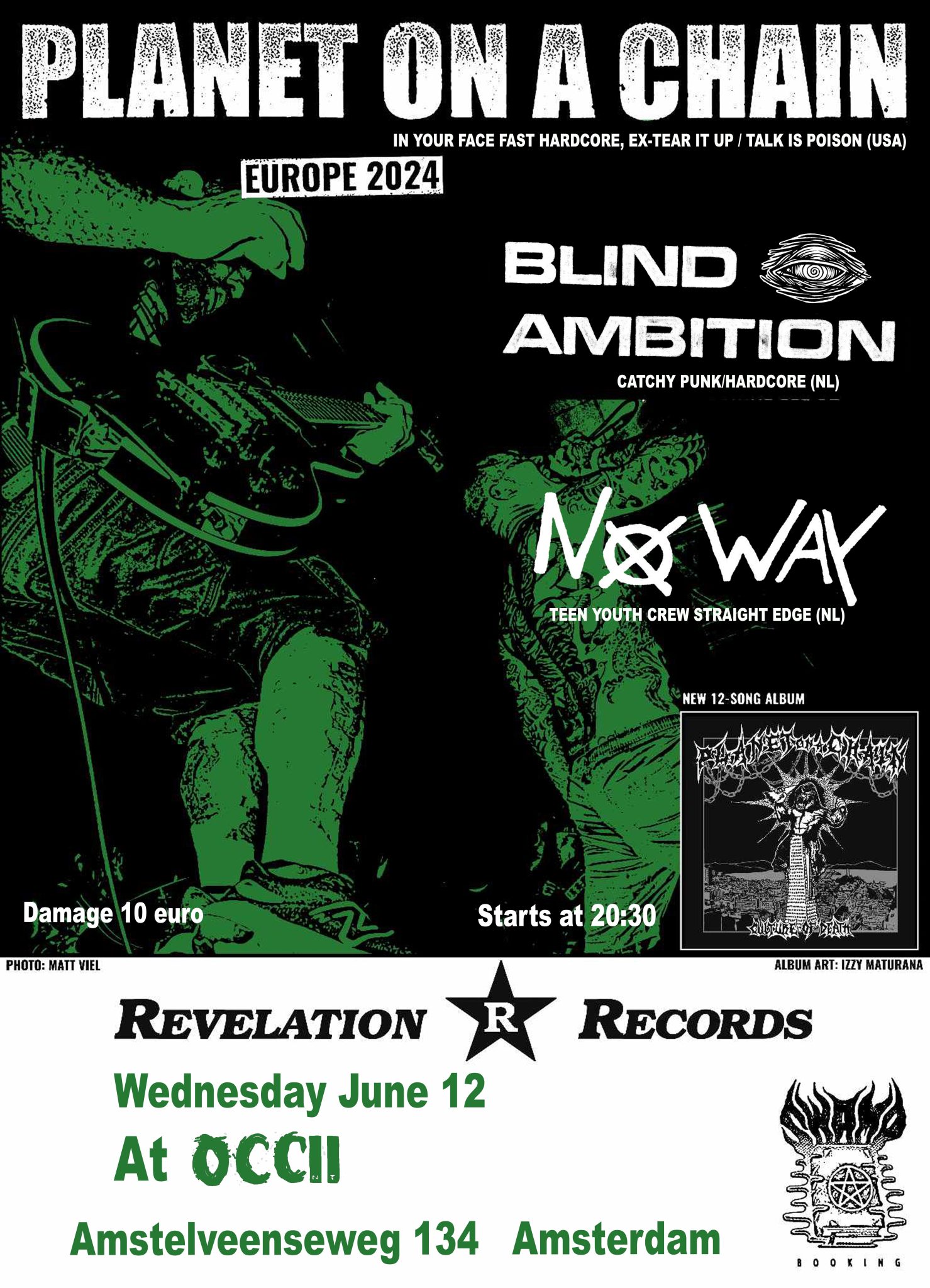 Planet On A Chain (US) + No Way + Blind Ambition