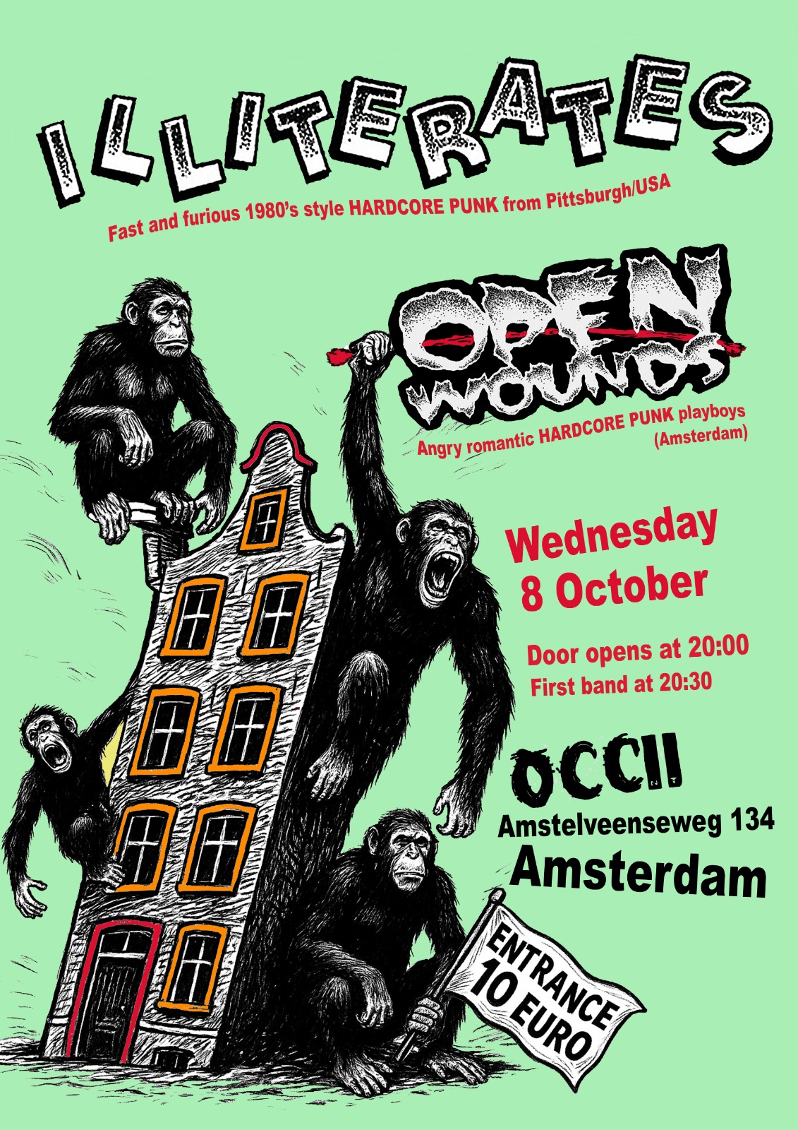 ILLITERATES (US) + OPEN WOUNDS