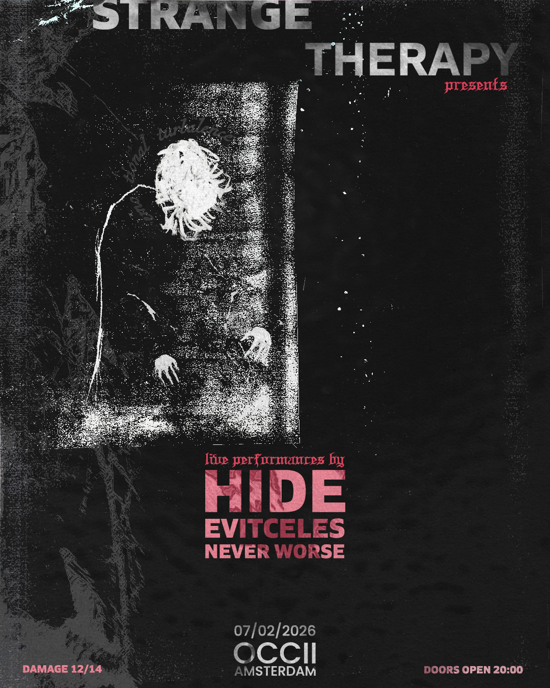 Strange Therapy w/ HIDE (US) + EVITCELES (BG) + NEVER WORSE (UK)