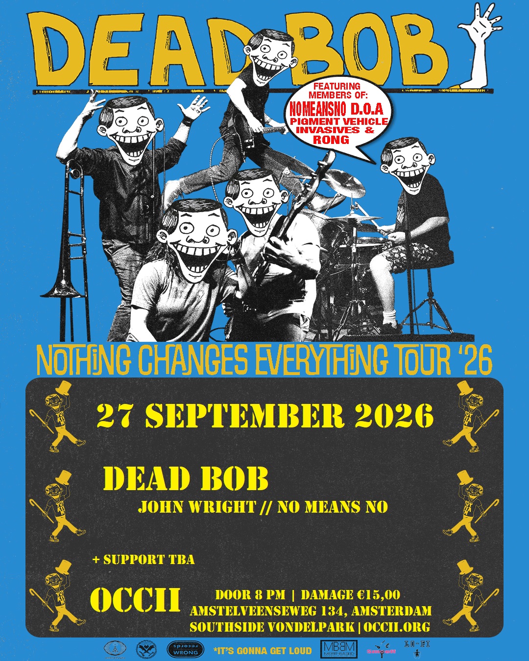 DEAD BOB (CA, JOHN WRIGHT // NO MEANS NO) + SUPPORT TBA