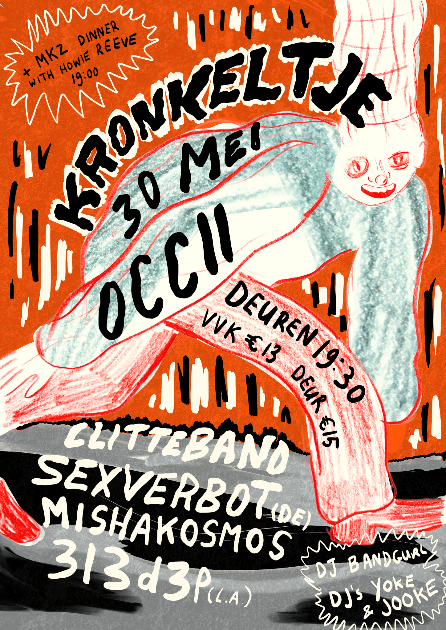 Kronkeltje: 3L3D3P + Sexverbot + Clitteband + Oscar Jan Hoogland (Mishakosmos) + DJ's Yoke+Jooke & Bandgurl666