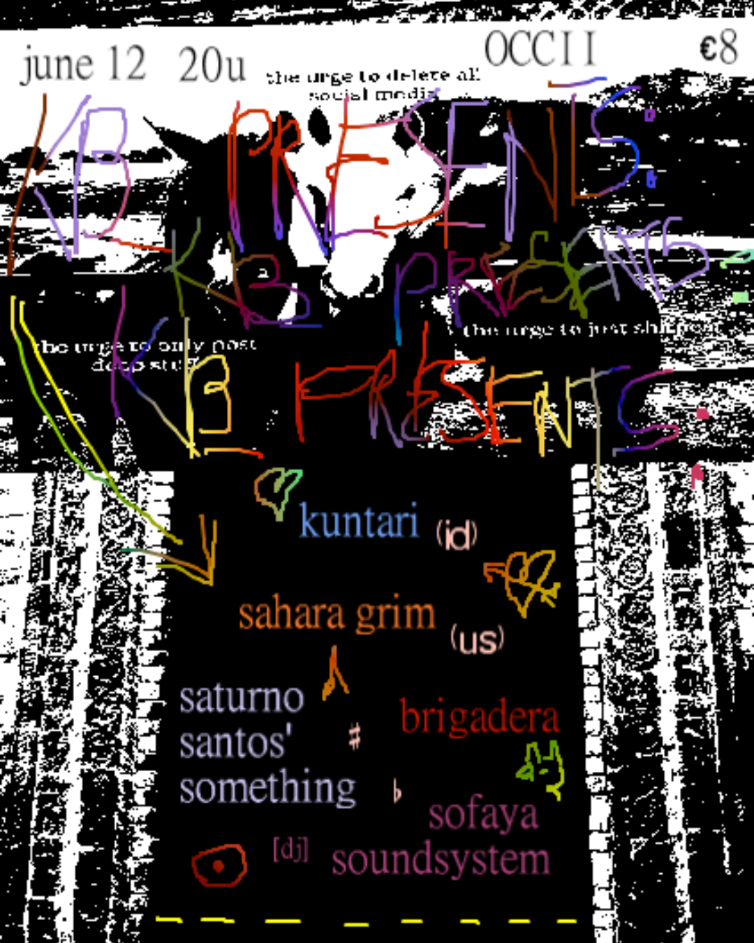 KB_ Presents: Kuntari (ID) + Sahara Grim (US) + Saturno Santos' Something + Brigadera || Sofaya Soundsystem [DJ]